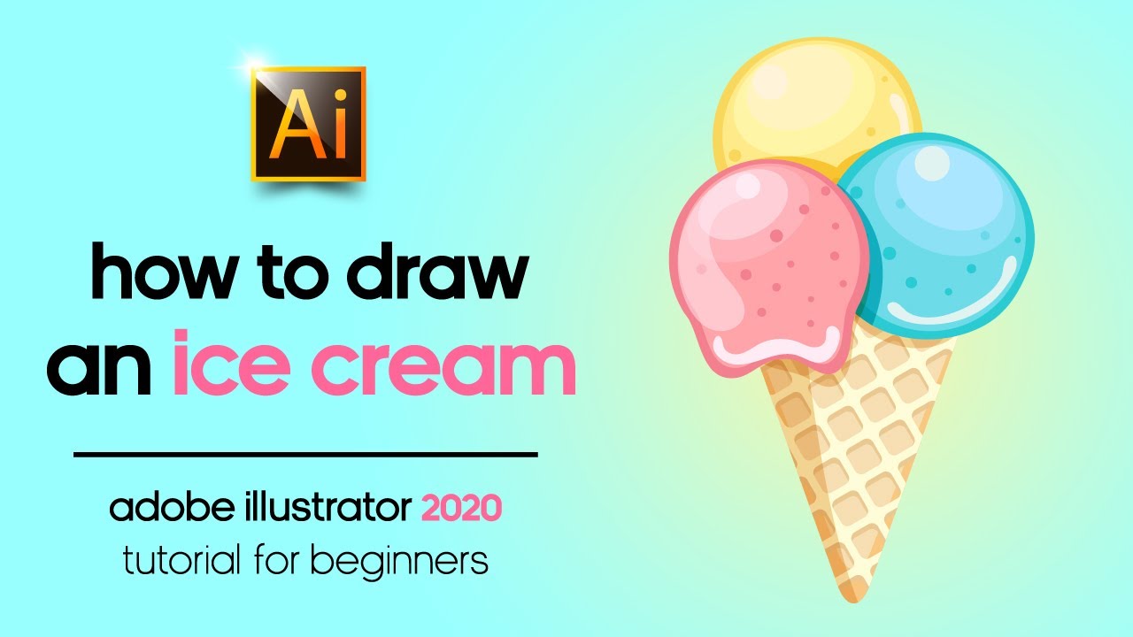 МОРОЖЕНОЕ | УЧЕБНОЕ ПОСОБИЕ ПО ADOBE ILLUSTRATOR 2020 ДЛЯ НАЧИНАЮЩИХ