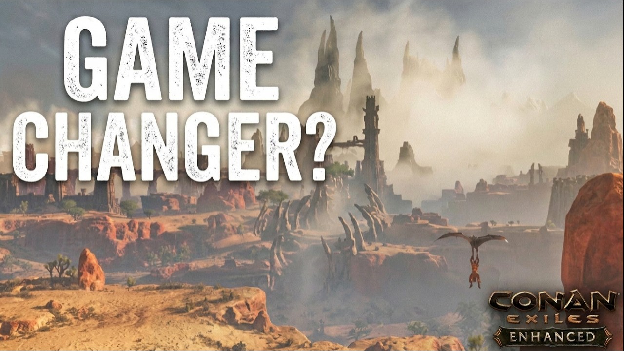 EVERYTHING you need to know about Conan Exiles Enhanced!
