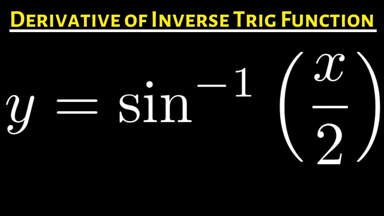 Derivative of y = sin^(-1)(x/2)