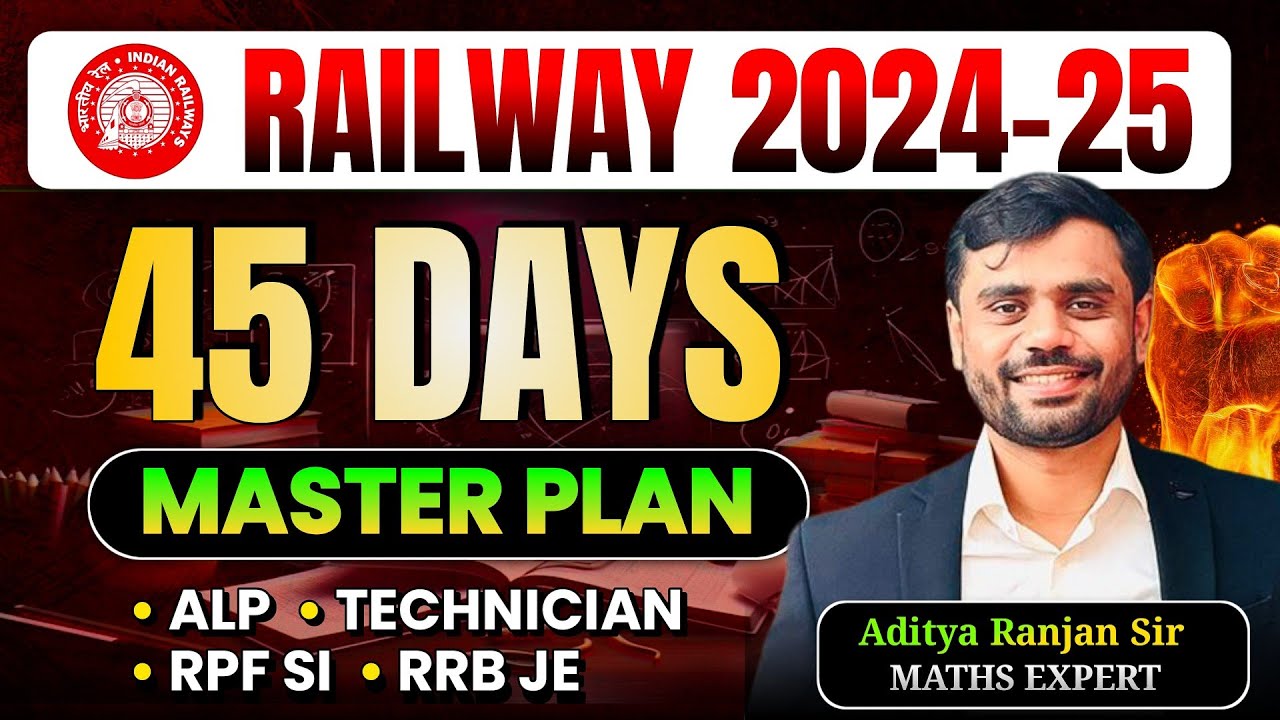🔴45 DAYS MASTER PLAN🔥| HOW TO CRACK RAILWAY 2025 EXAMS! BY ADITYA RANJAN SIR #rrb #ntpc