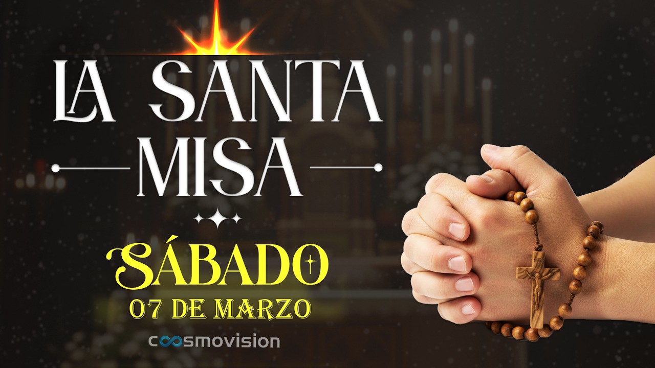 MISA DE HOY, Sábado 7 Marzo 2026 ✝️ | #Misa Diaria Cosmovisión