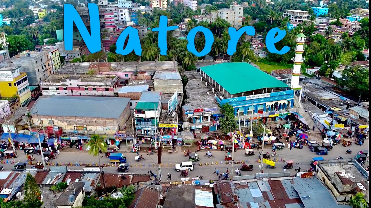 Natore City || Cinematic video || Natore,Rajshahi || Drone view || Fm Riyad Etc
