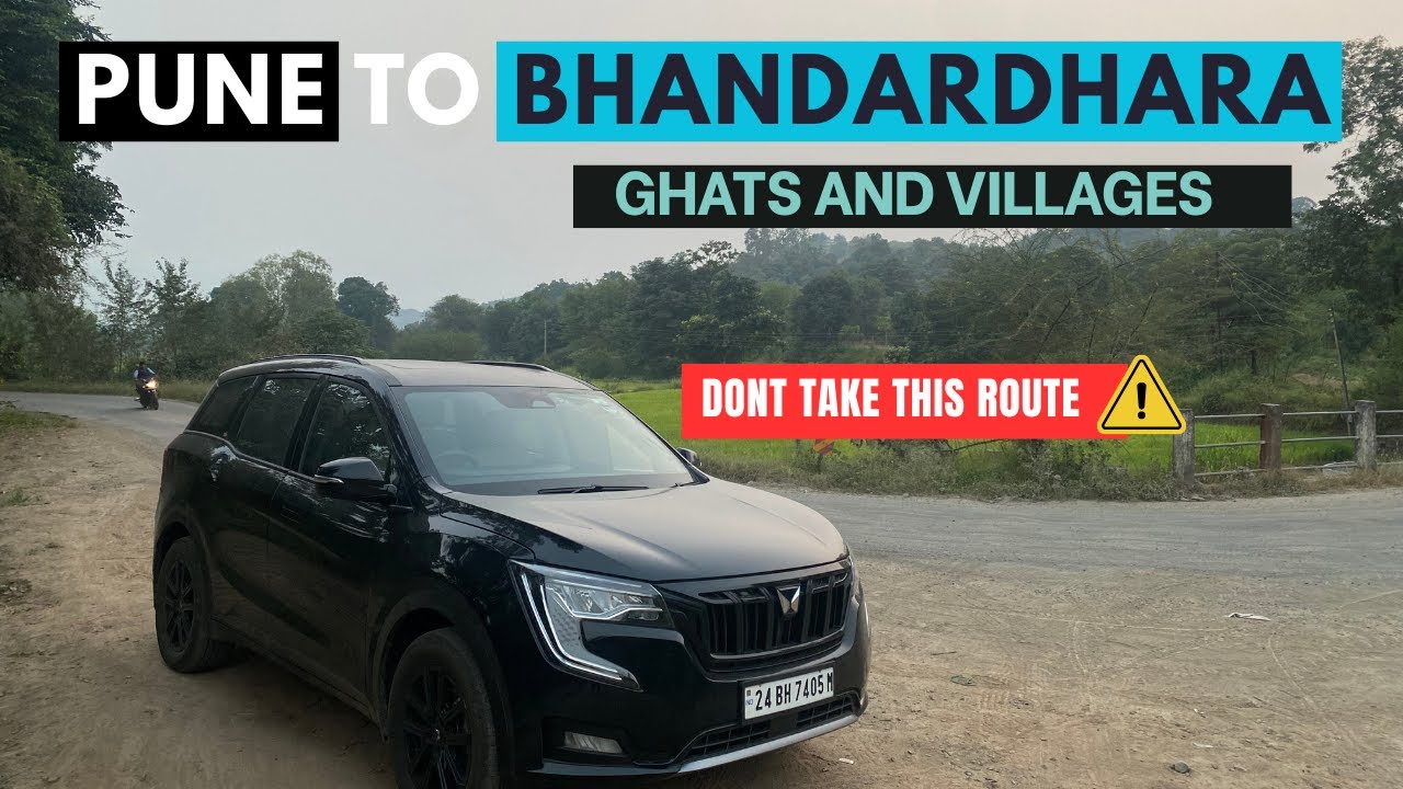 Road Trip Gone Wrong! Pune to Bhandardhara in My XUV700 | The Route I&rsquo;ll Never Take Again! 😱
