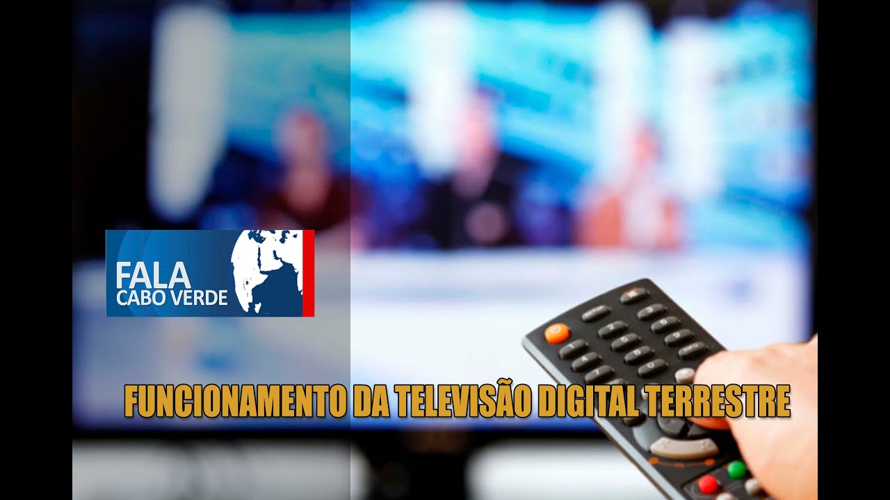 FUNCIONAMENTO DA TELEVIS&Atilde;O DIGITAL TERRESTRE