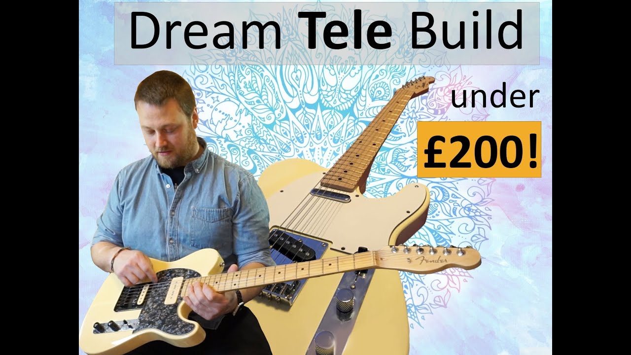 Dream P90 Telecaster build for under £200