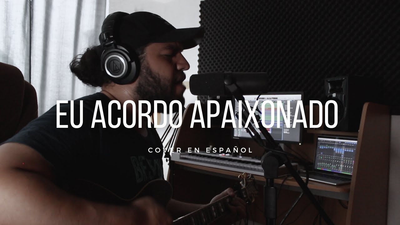 Me Despierto Apasionado | Eu Acordo Apaixonado | Bruno Alves | (COVER ESPA&Ntilde;OL) | Isaias Baquedano