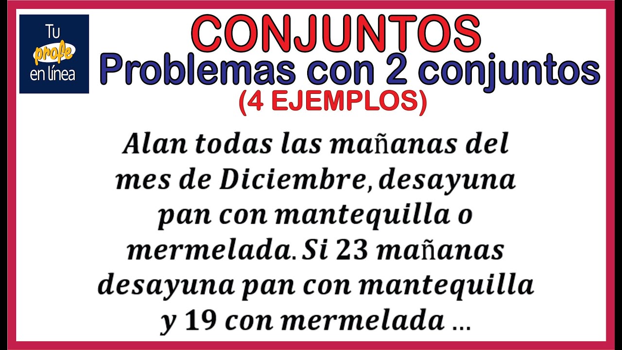 CONJUNTOS 08: Problemas con Dos Conjuntos