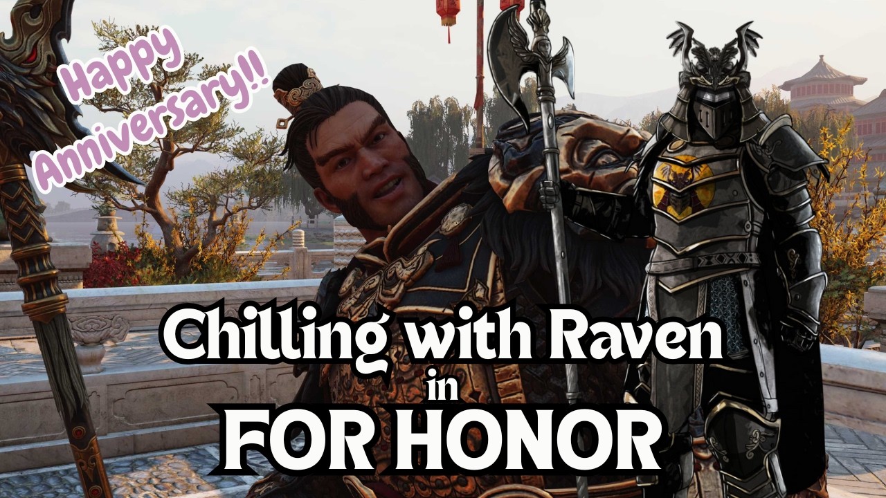 Отдыхаем с Рэйвен в For Honor (С годовщиной!)