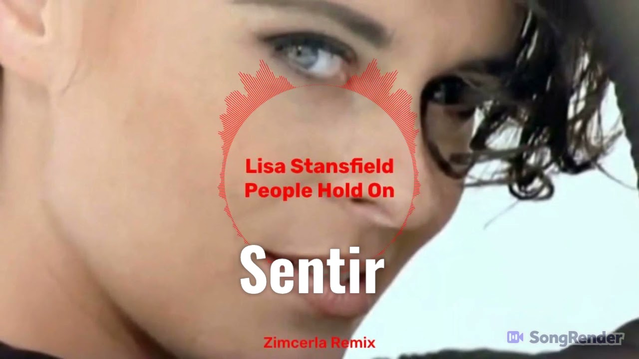 Lisa Stansfield - People Hold On (Zimcerla Remix) SUBTITULADO ESPAÑOL