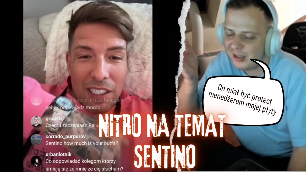 NITRO NA TEMAT SENTINO *JEGO CHOROBA ROBI WACHADEŁKO*