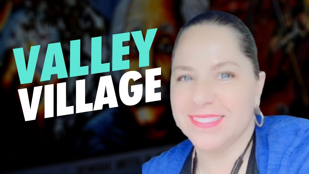 Valley Village CA a History and Real Estate with Luxury Realtor Corrie Sommers