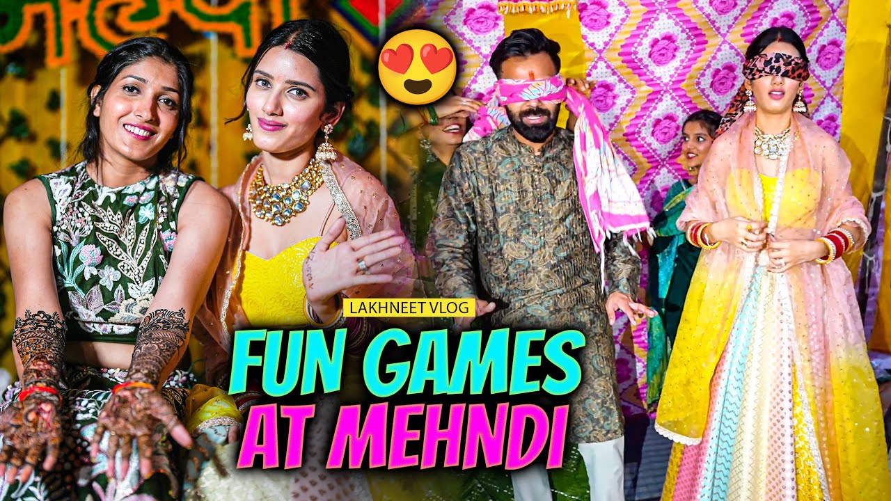 Yeh Mehndi Function sabse best tha | FUN GAMES 🎈🤣