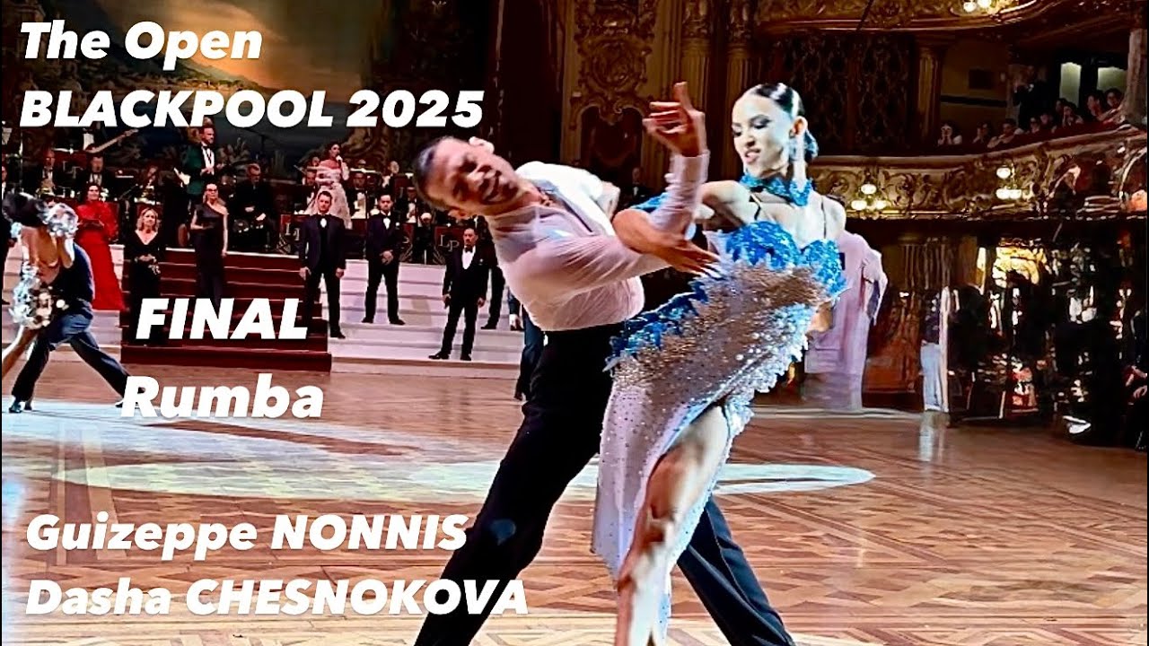 Giuseppe Nonnis - Dasha Chesnokova | The Open Blackpool 2025 | Final Rumba