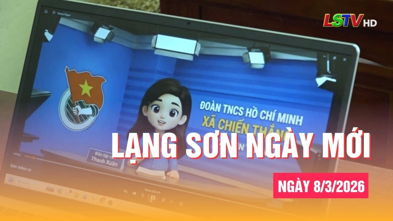 Lạng Sơn ngày mới 8/3/2026 | Khởi động ngày mới cùng Lạng Sơn | LSTV