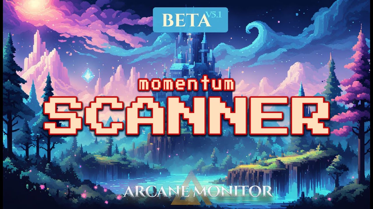 🎯 Arcane Monitor — Real-Time Momentum Scanner (v5.1 Beta)