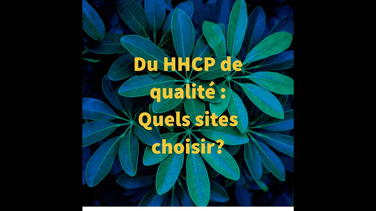Du HHCP de qualit&eacute;: Quels sites choisir ?