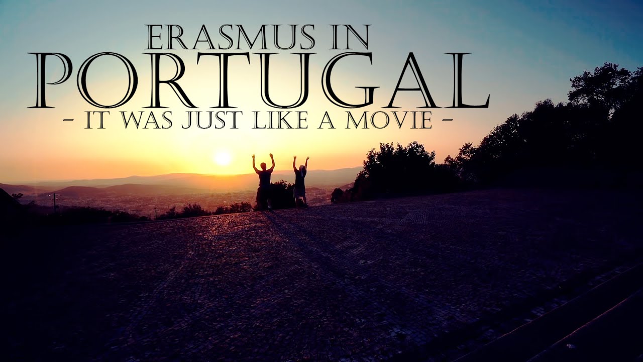 Erasmus in Portugal - It was just like a Movie