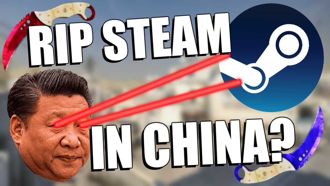 China Just 'BANNED' Steam | TDM_Heyzeus