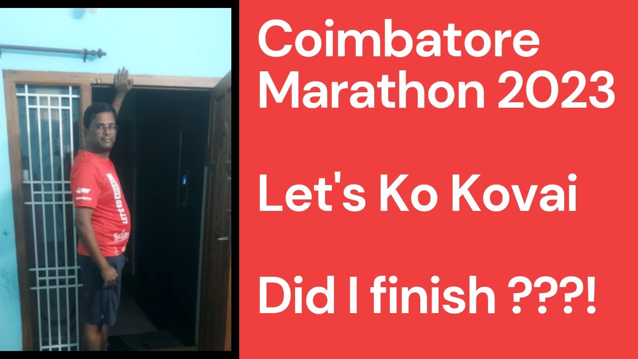 🏃&zwj;♂️ Coimbatore Marathon | Let's Ko Kovai| Did I finish?!