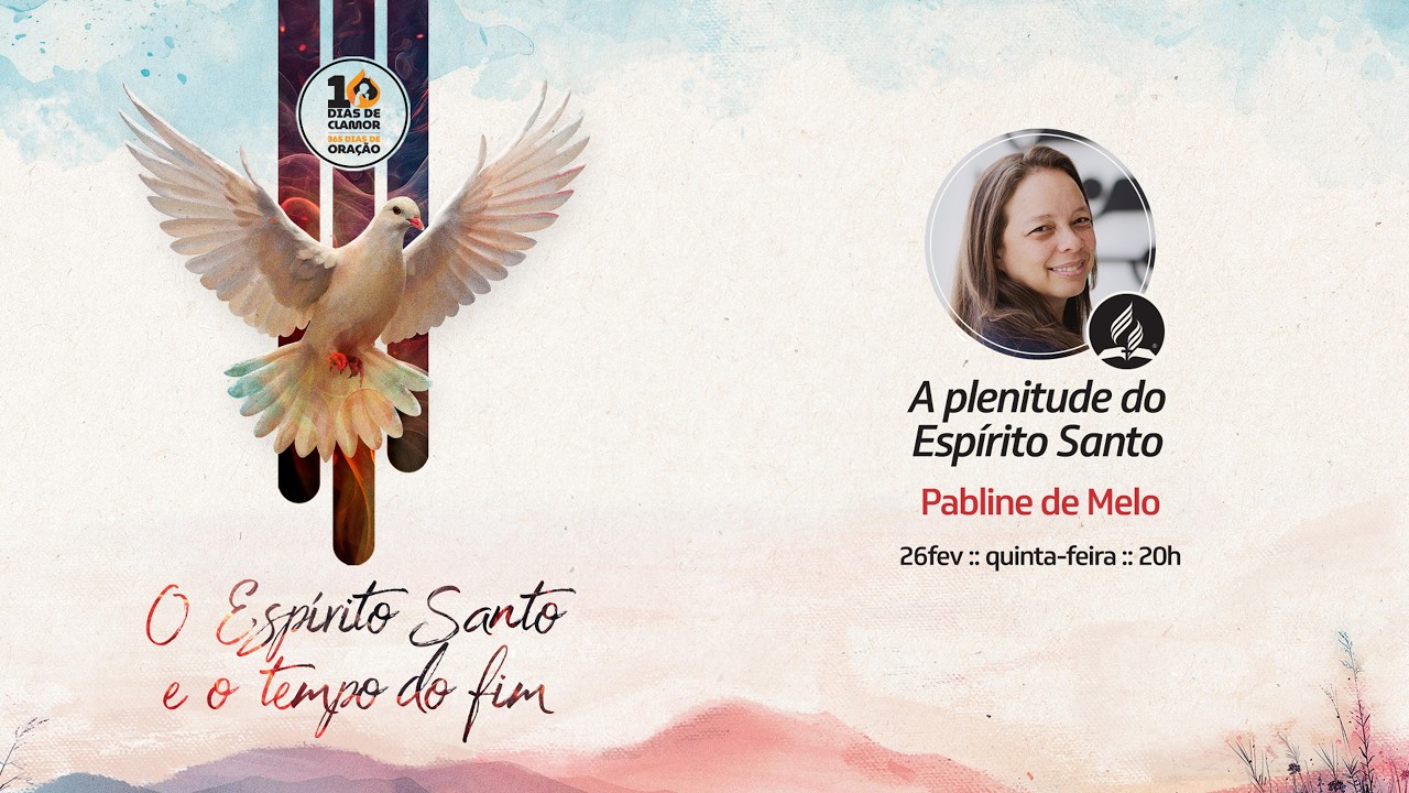 A plenitude do Espírito Santo | 10 Dias de Clamor | 8º dia | Pabline de Melo | 26/02/2026