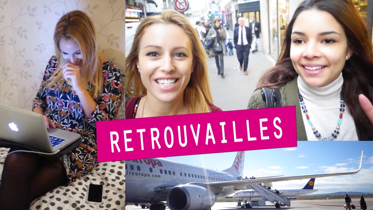 Retour en France & Retrouvailles !!