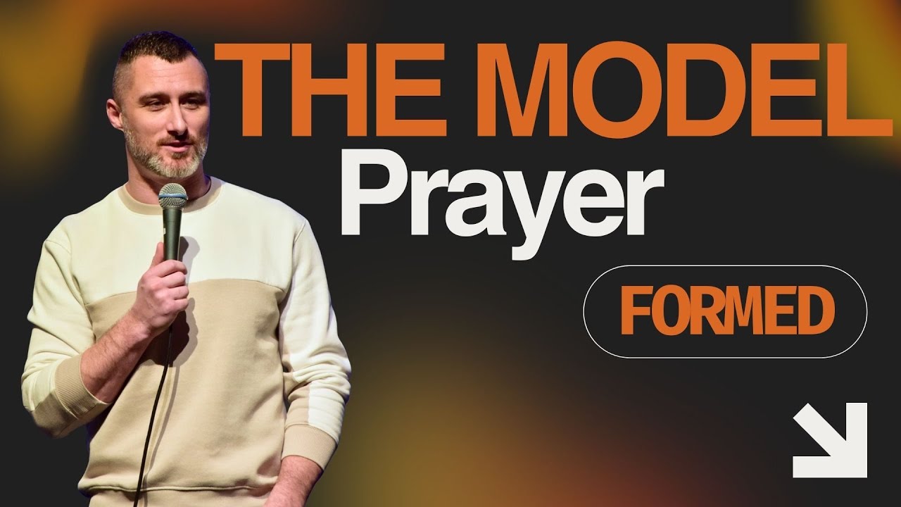Formed – Part 2: The Model Prayer | Pastor Thomas West