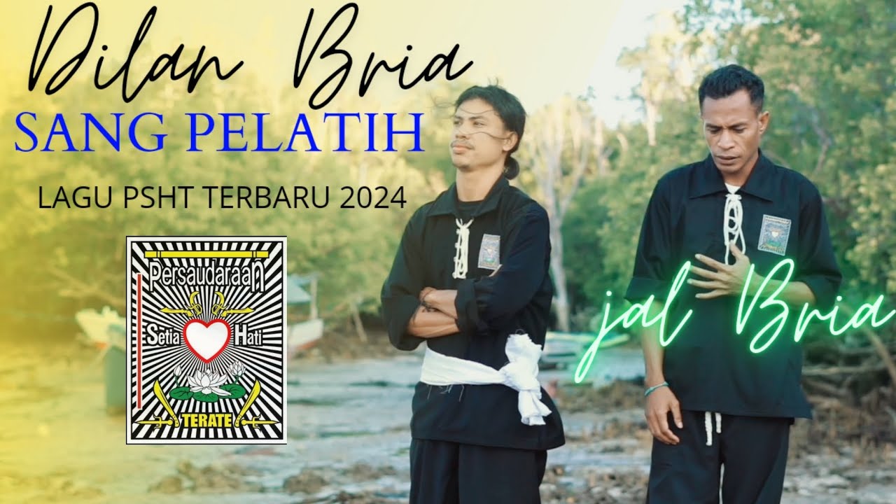 LAGU PSHT TERBARU 2024 SANG PELATIH OFFICIAL VIDEO MUSIC DILAN BRIA FT JAL BRIA
