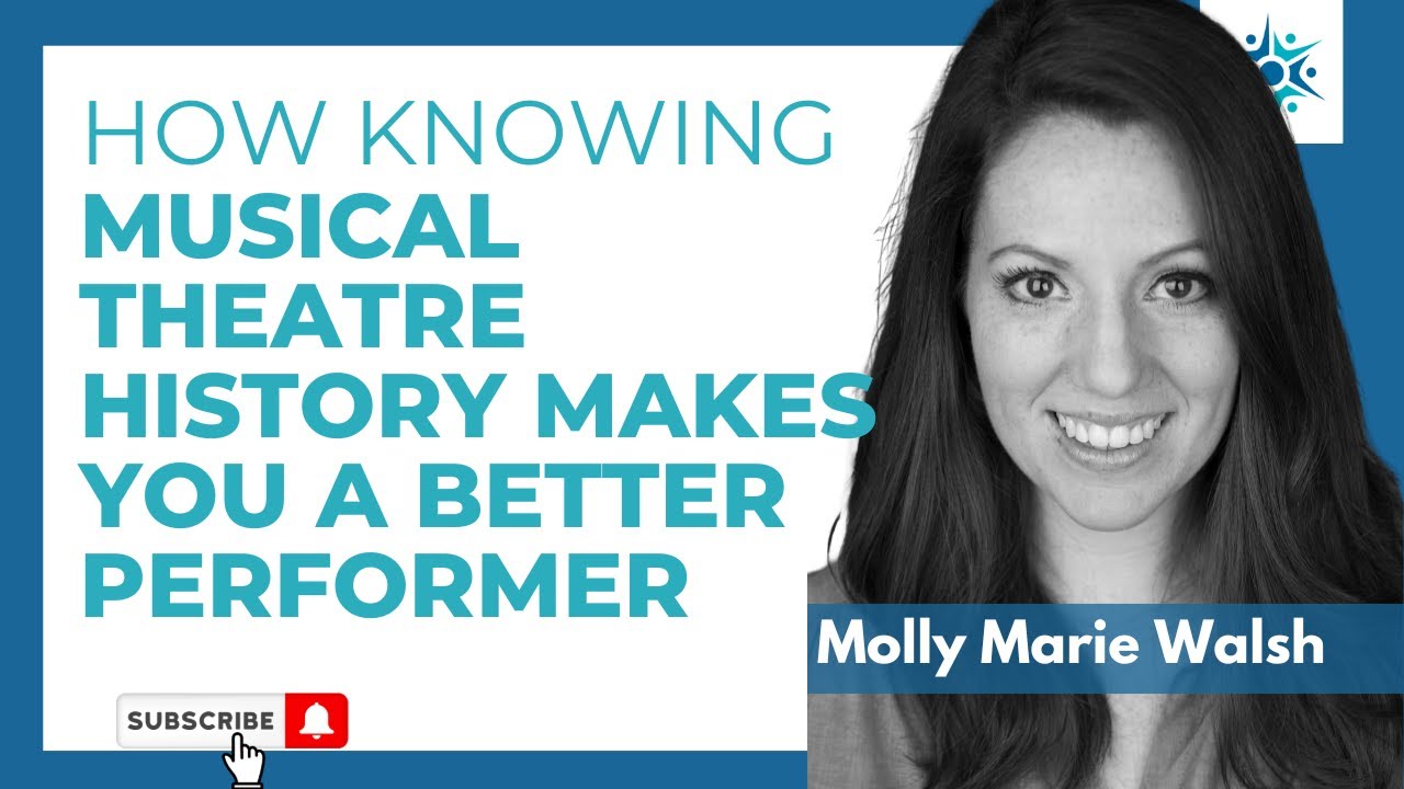 How Knowing Musical Theatre History Makes You a Better Performer