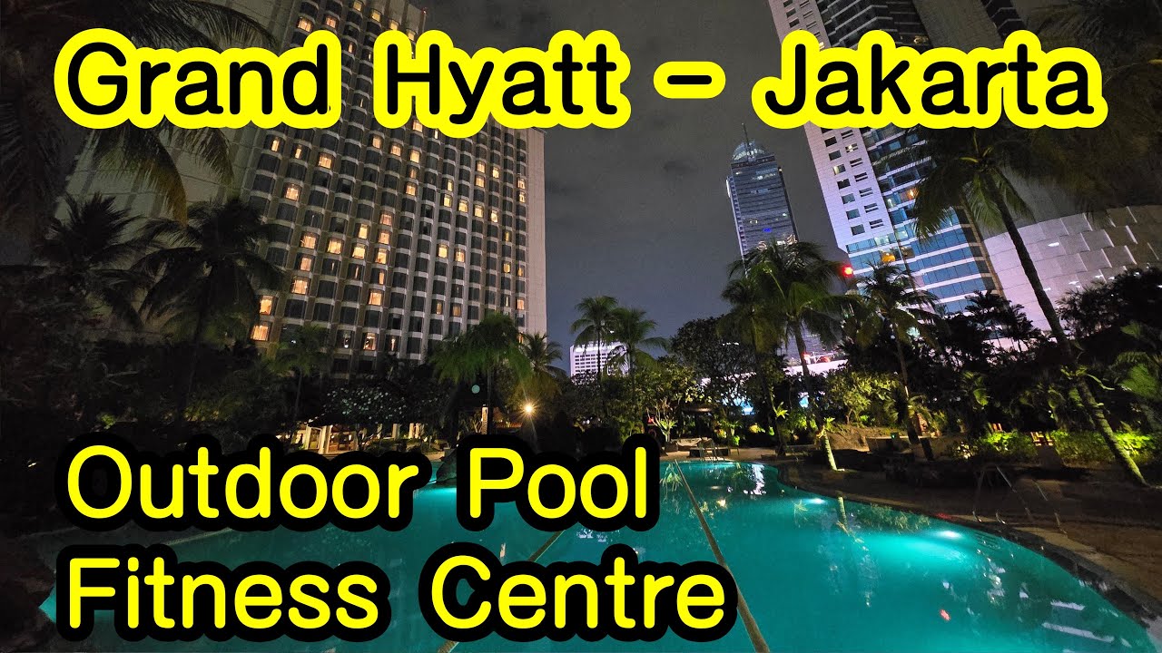 그랜드 하얏트 - 자카르타  Grand Hyatt - Jakarta 수영장, 피트니스 센터  Outdoor Pool, Fitness Centre 호텔 Hotel 여행 travel