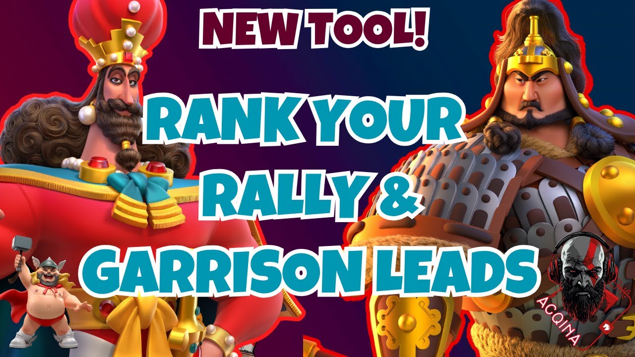 NEW Rank Your Rally & Garrison Leads! Lead Evaluation Tool for Rise of Kingdoms