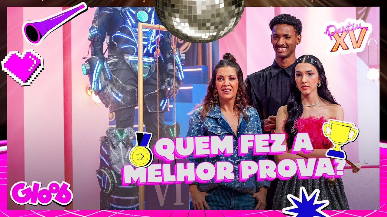 QUEM FIZER A MELHOR PROVA VAI SER A DEBUTANTE! | PARTIU XV | Mundo Gloob