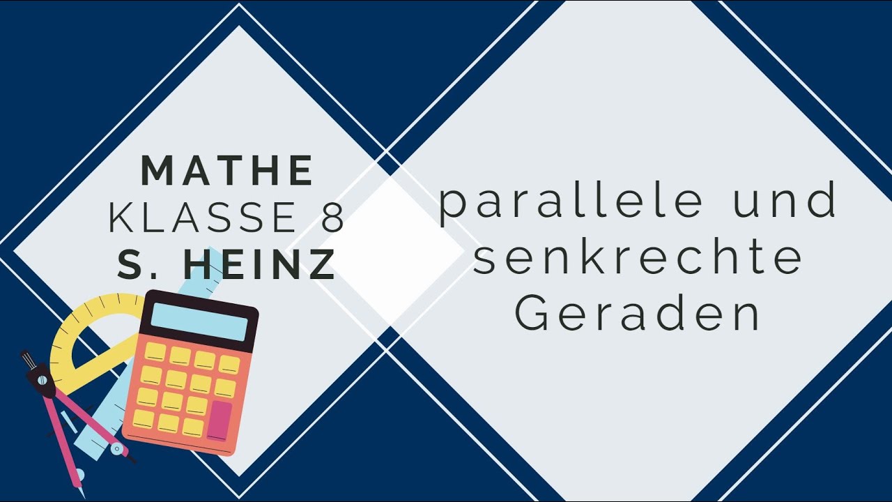 Klasse 8: 04 Lineare Funktion - Parallele und senkrechte Geraden