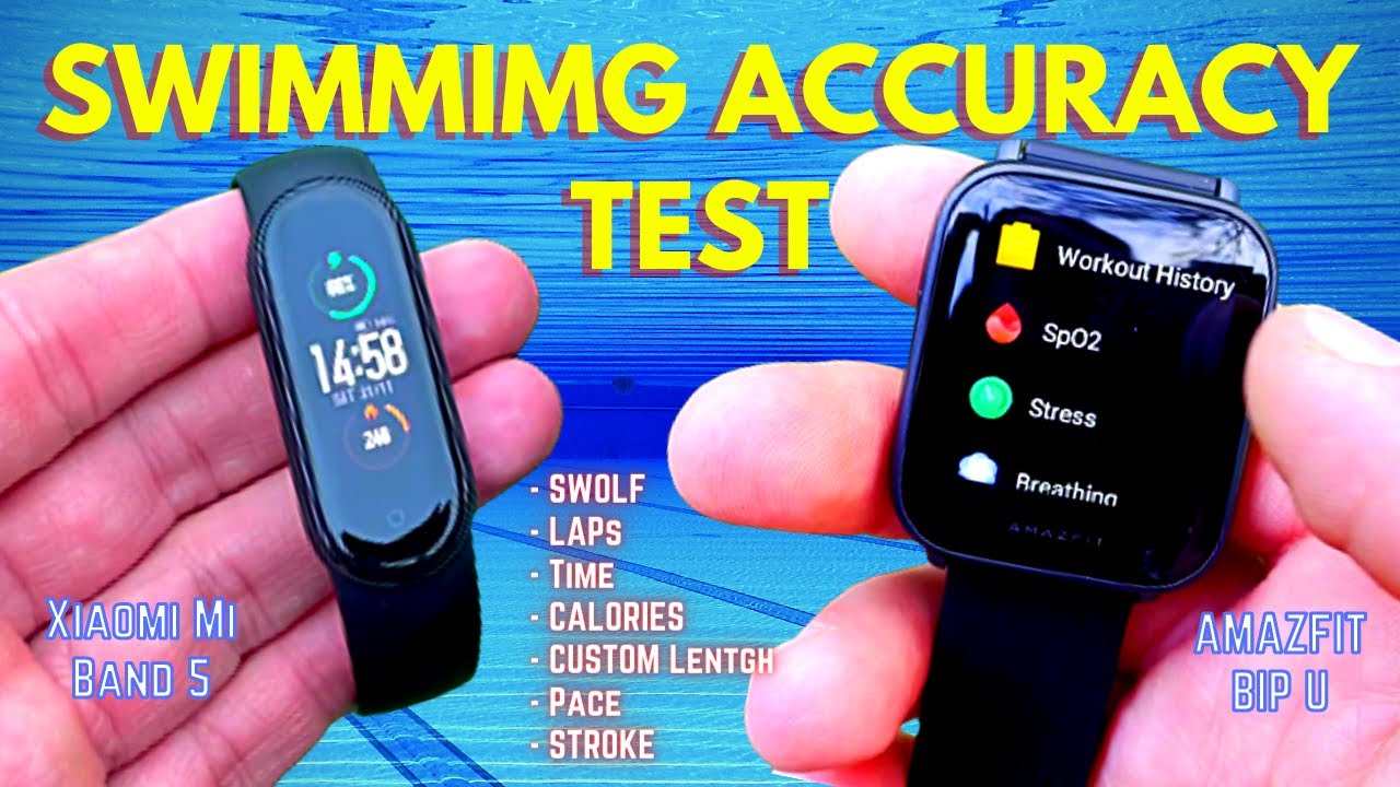 Swim Accuracy Test & Review of Xiaomi Mi Band 5 vs Amazfit Bip U | Pace - Stroke - SWOLF - Laps