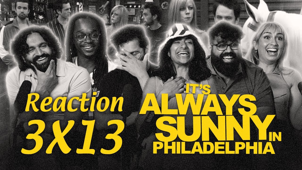 It's Always Sunny in Philadelphia - 3x13 The Gang Gets Whacked (Part 2) - Group Reaction