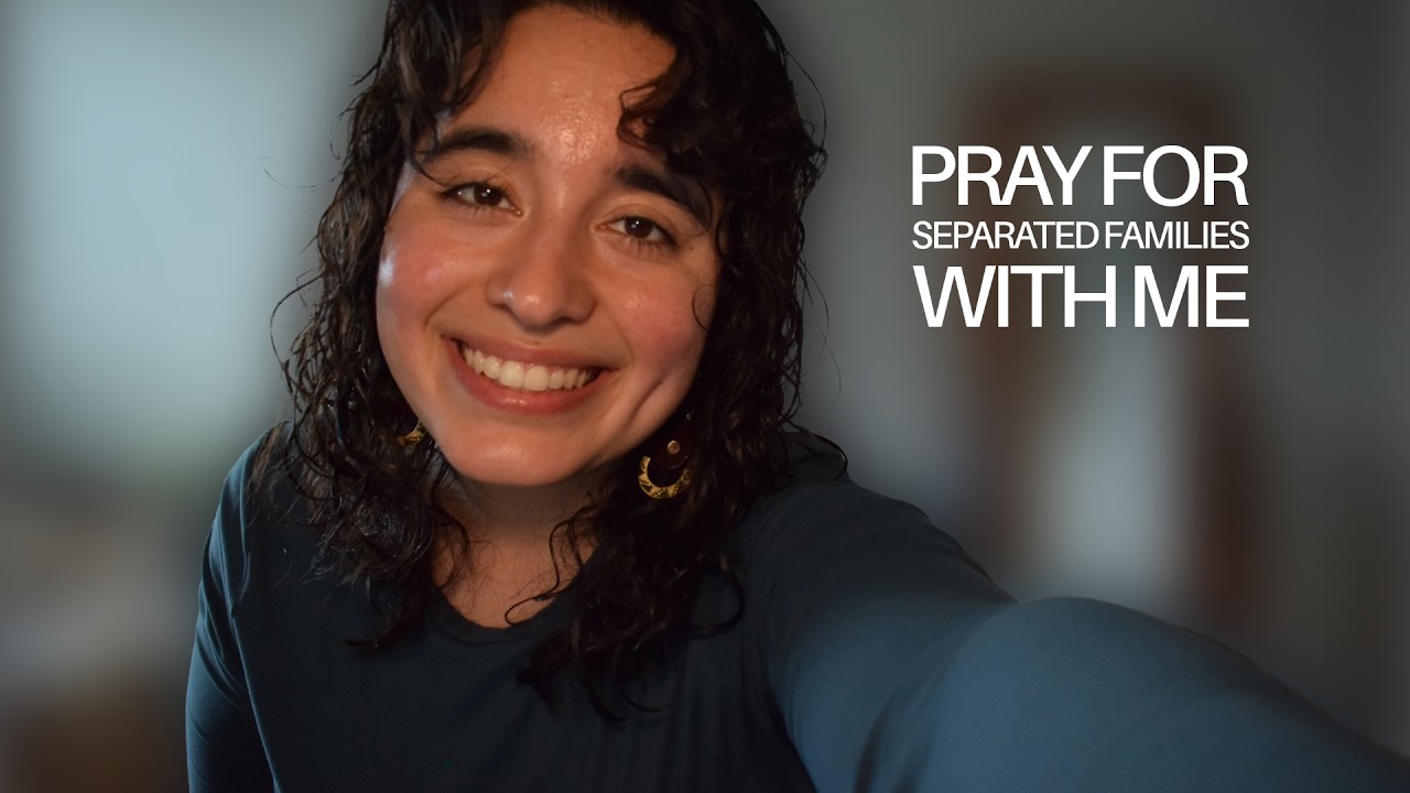 Pray for Separated Families with Me