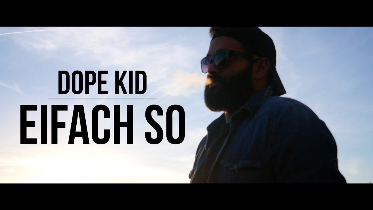 DOPE KID - EIFACH SO prod. by CHEKAA || DOPEFILMS