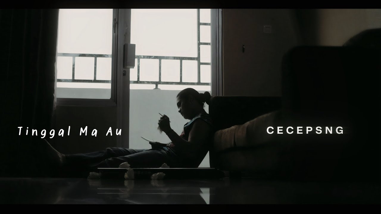 Cecep Sng - Tinggal Ma Au (Official Music Video)