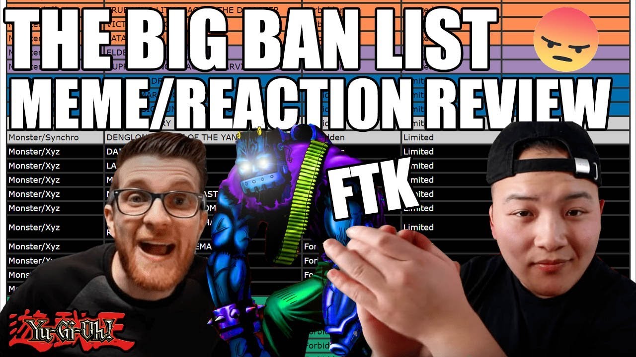 The Ban List Meme & Reaction REVIEW!... Oh and an FTK smiley face