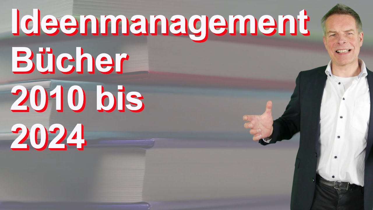 Ideenmanagement Bücher 2010 bis 2024 für Vorschlagswesen (BVW) und Verbesserungsprozess (KVP)