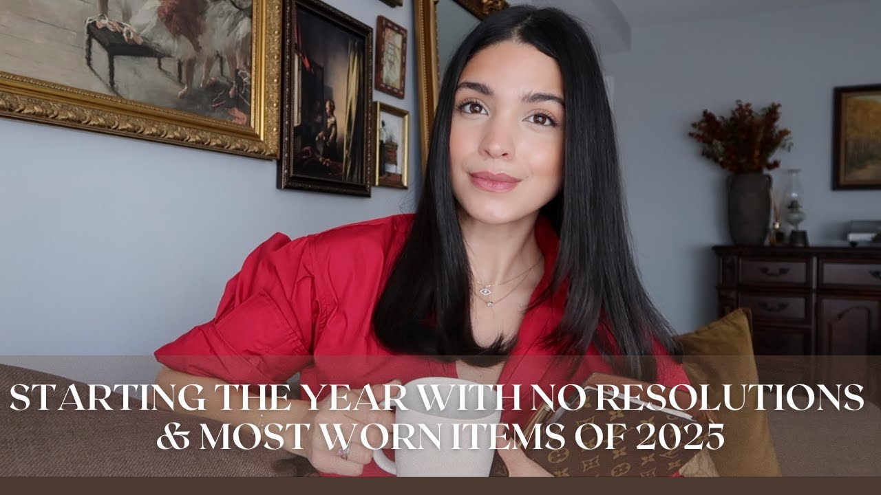 STARTING THE YEAR WITH NO RESOLUTIONS & MY MOST WORN ITEMS OF 2025 | VLOG S7:E1 | Samantha Guerrero