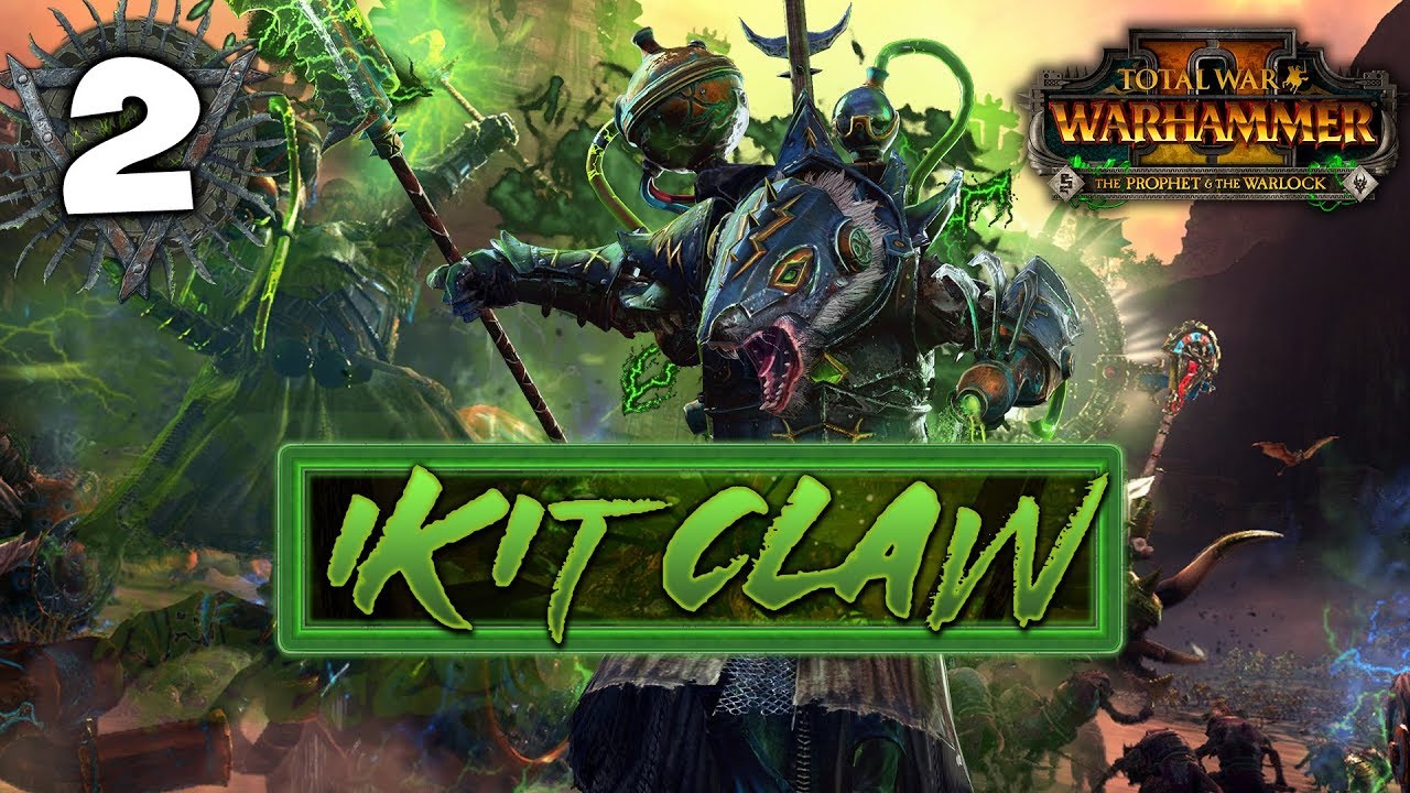 UNLEASH THE VERMINTIDE! Total War: Warhammer 2 - Ikit Claw - Mortal Empires Campaign #2