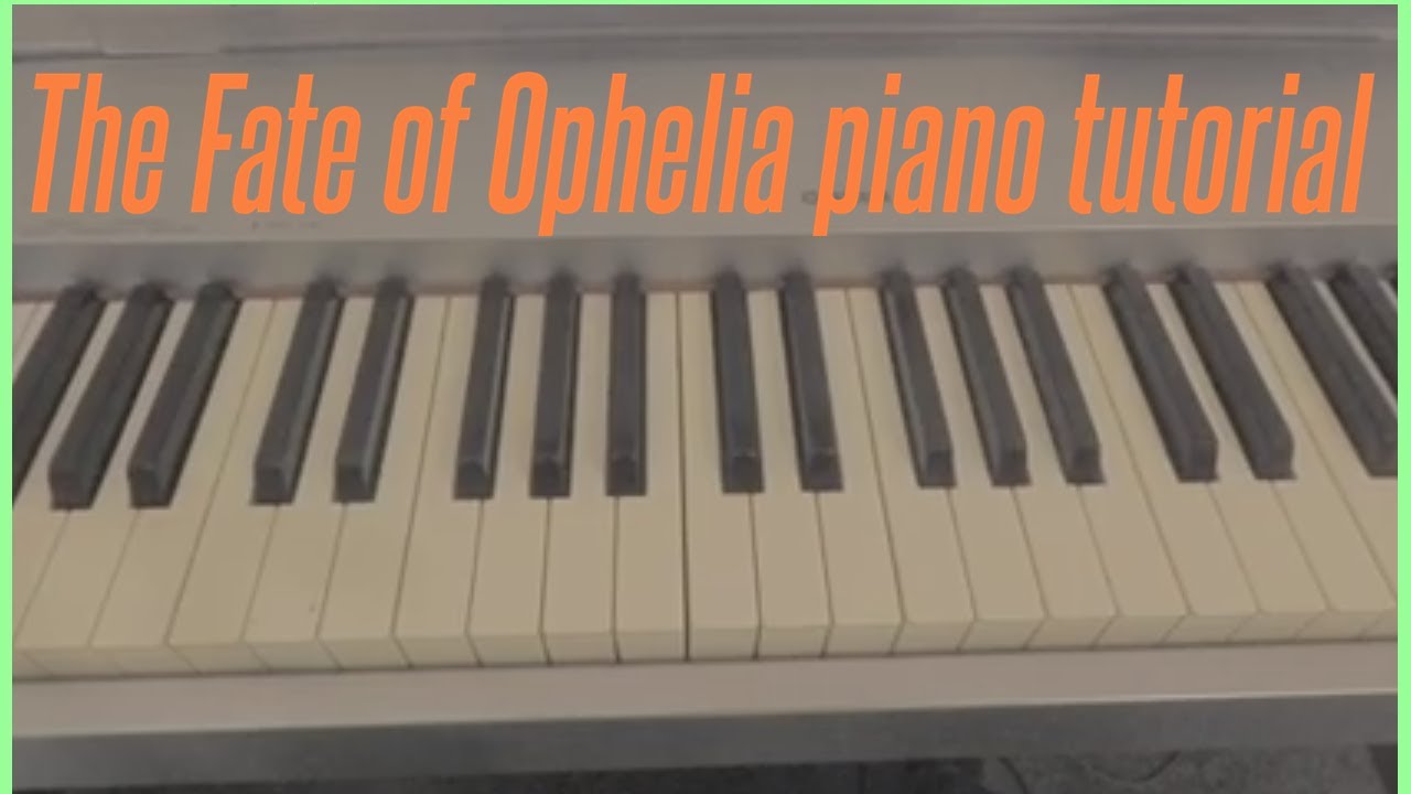 How to Play: The Fate of Ophelia - Taylor Swift (piano tutorial)