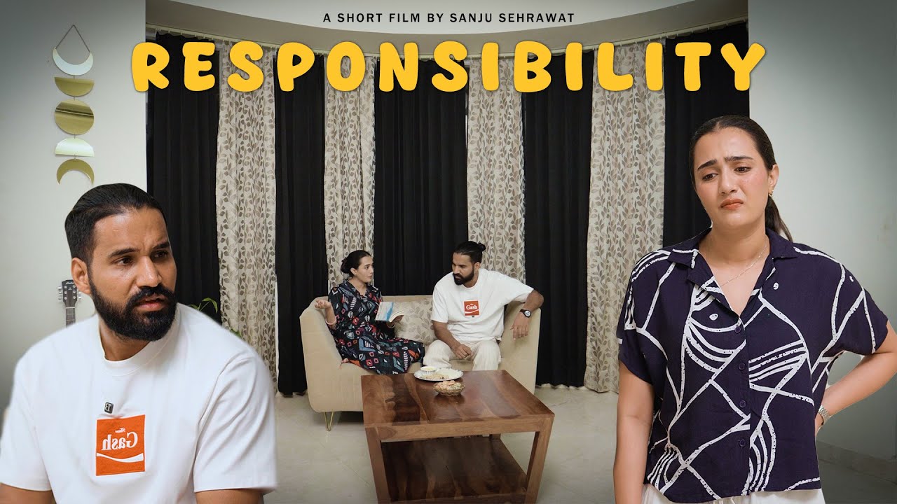 Responsibility | Sanju Sehrawat | Short Film