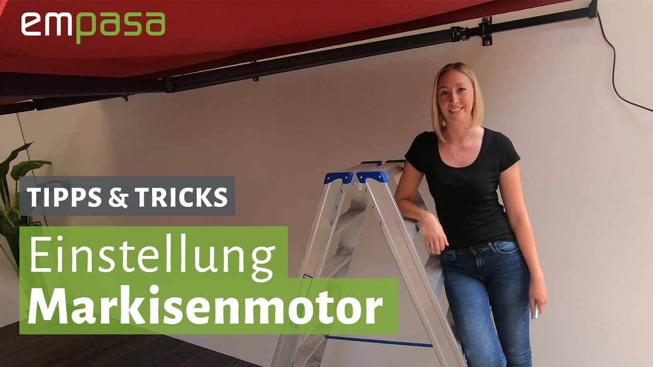 Markisenmotor einstellen und Endpunkte setzen – So geht’s | empasa