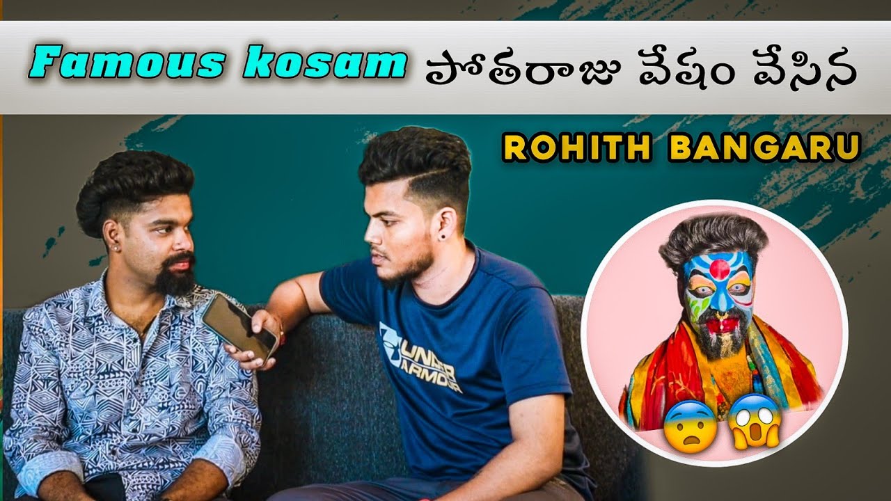 Rohit bangaru potharaj interview ll famous kosam potharaj vesham veysina ll killer talks ll