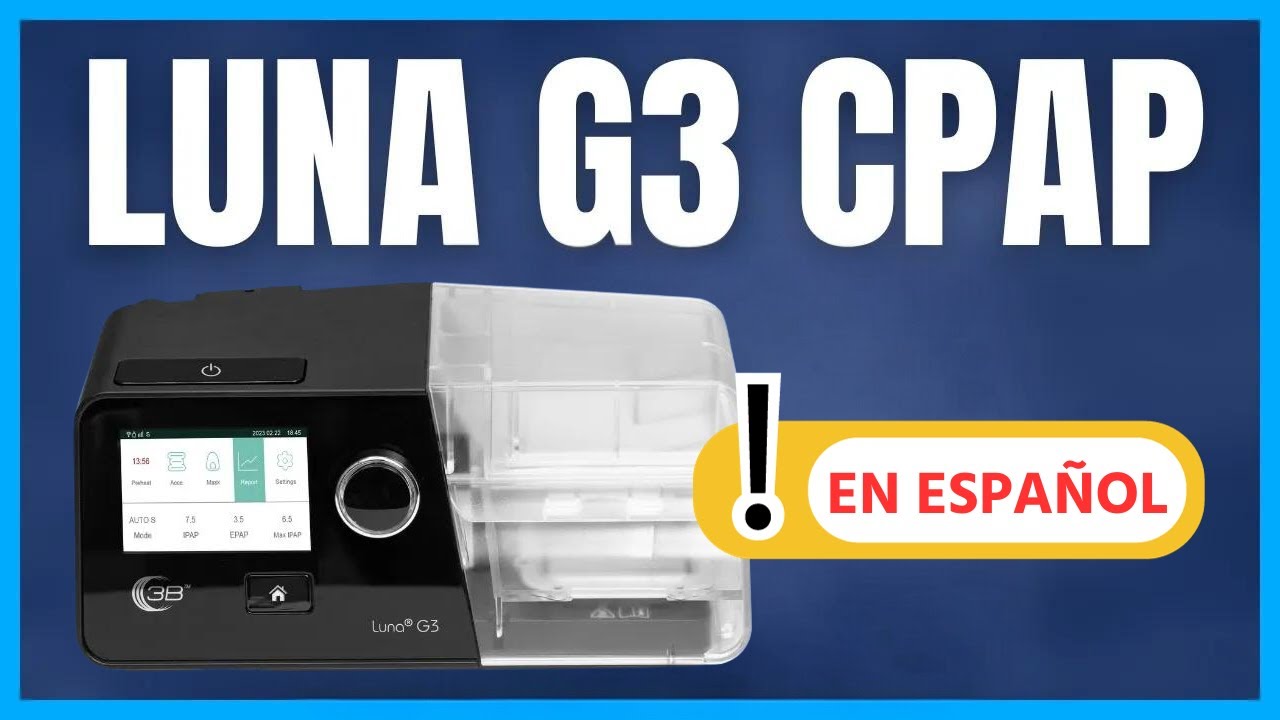 Luna G3 CPAP - Cómo configurar y usar