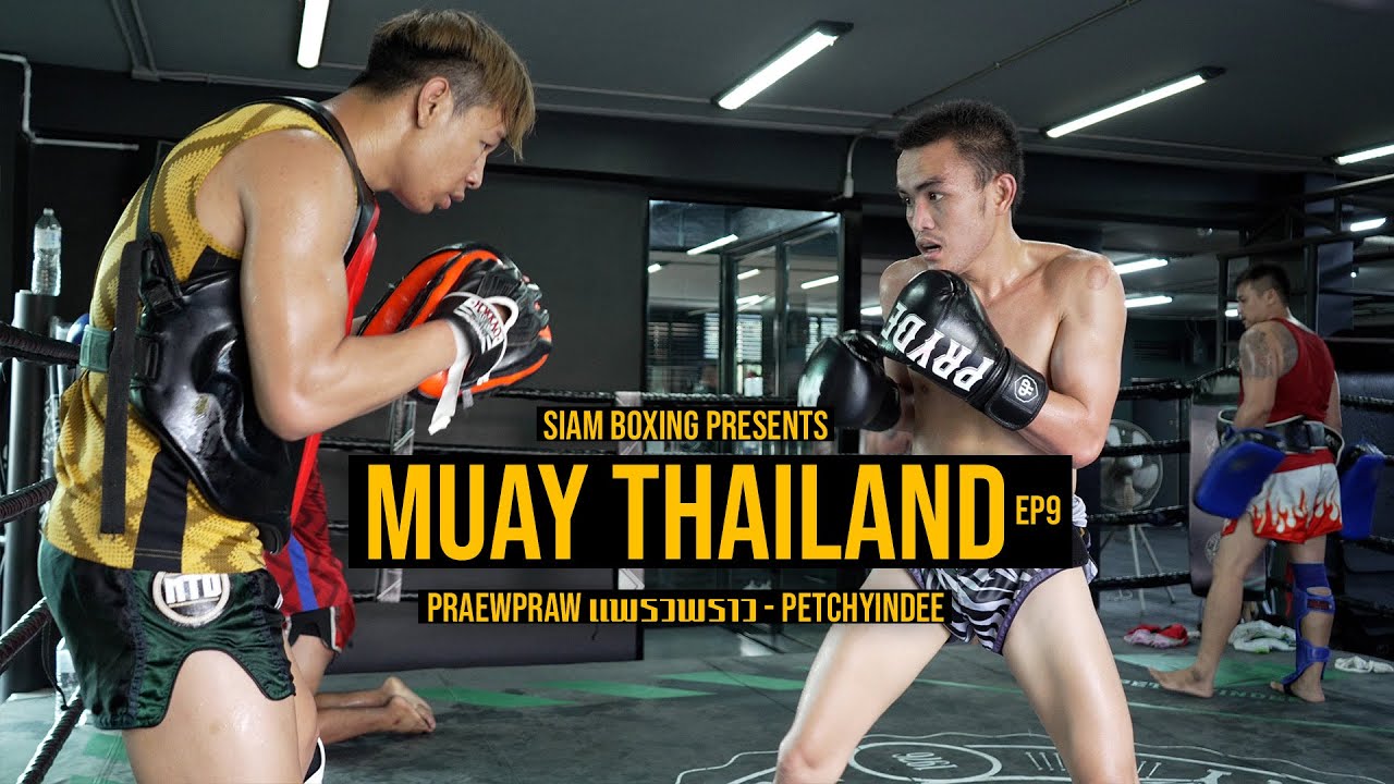 Muay Thailand EP9 - Praewpraw แพรวพราว - Petchyindee