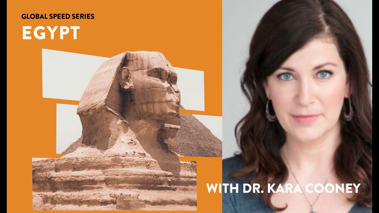 Global Speed: Egypt with Dr. Kara Cooney