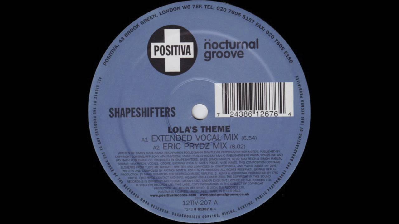 Shapeshifters ft Cookie - Lola's Theme (Extended Vocal Mix) Positiva Records 2004