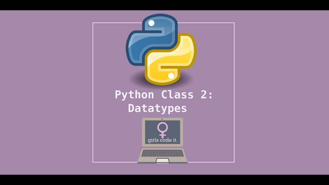 Python Class 2: Data Types
